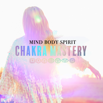 CHAKRA MASTERY: The Ultimate Journey to Self Discovery!